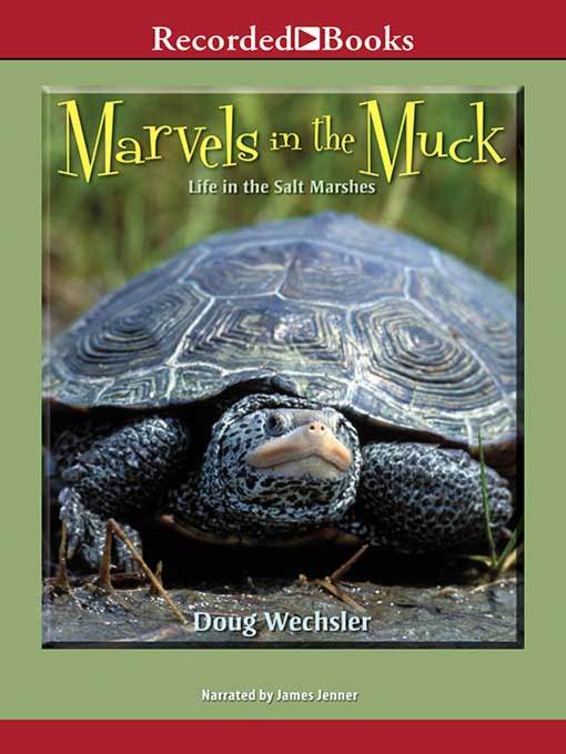 Title details for Marvels in the Muck by Doug Wechsler - Wait list